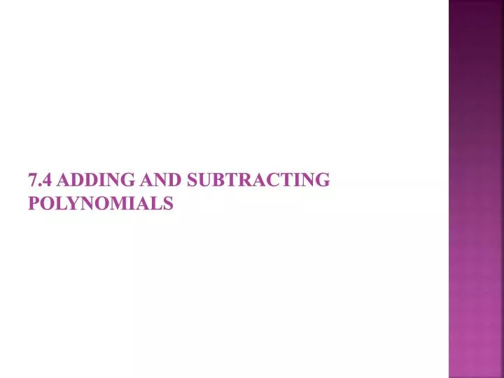 7 4 adding and subtracting polynomials