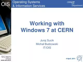 Working with Windows 7 at CERN