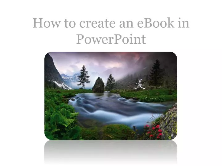 how to create an ebook in powerpoint