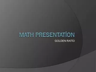 MaTH PRESENTAT?ON