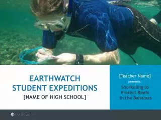 [Teacher Name] presents: Snorkeling to Protect Reefs in the Bahamas