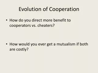 Evolution of Cooperation