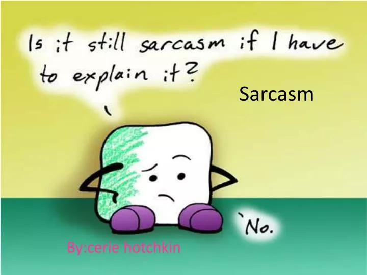 sarcasm