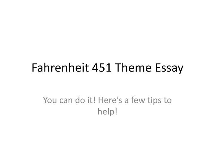 fahrenheit 451 theme essay