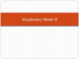 Vocabulary Week 9