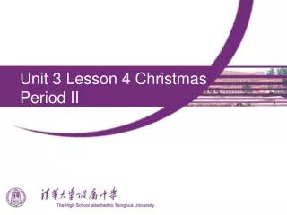 Unit 3 Lesson 4 Christmas Period II