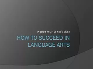 How to succeed in language arts