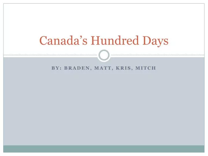 canada s hundred days