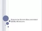 Enhanced Entity-Relationship (EER) Modeling - slide 1