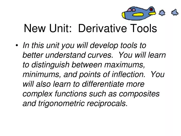 new unit derivative tools