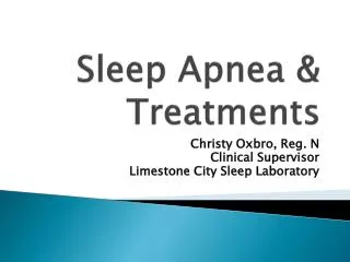 Sleep Apnea &amp; Treatments