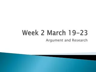 Week 2 March 19-23