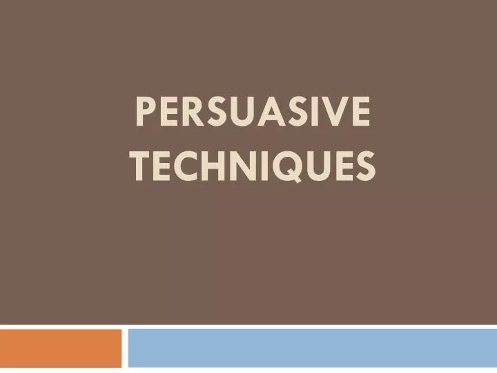 persuasive techniques