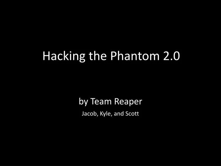 hacking the phantom 2 0