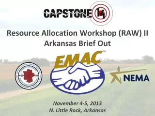 Resource Allocation Workshop (RAW) II Arkansas Brief Out