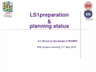 LS1preparation &amp; planning status