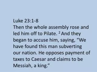Luke 23:1-8