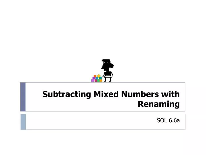 subtracting mixed numbers with renaming