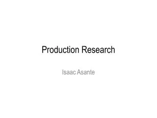 Production Research