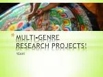 MULTI-GENRE RESEARCH PROJECTS! - slide 1