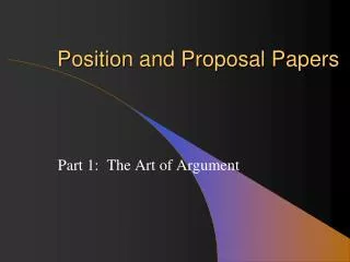 Position and Proposal Papers
