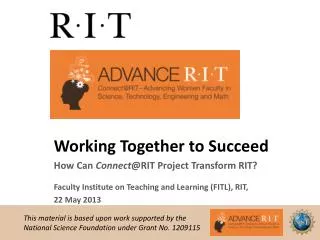 Working Together to Succeed How Can Connect @RIT Project Transform RIT?