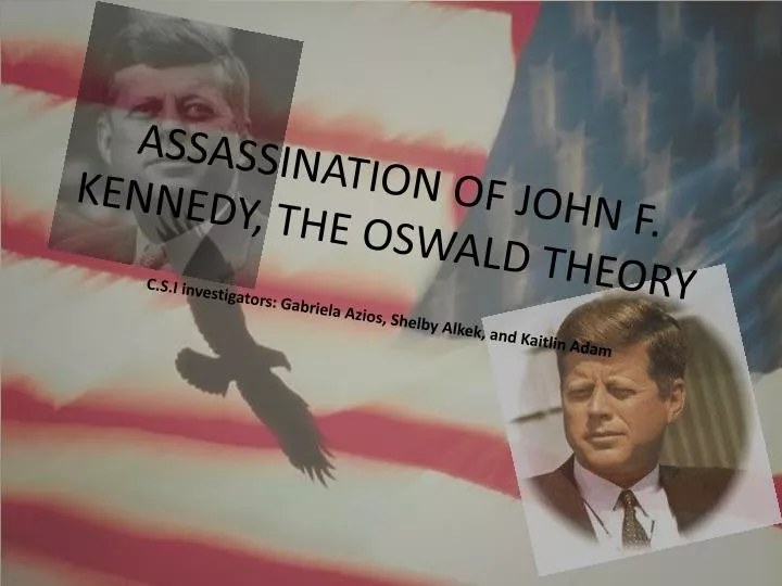 assassination of john f kennedy the o swald theory