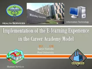 Implementation of the E-learning Experience in the Career Academy Model