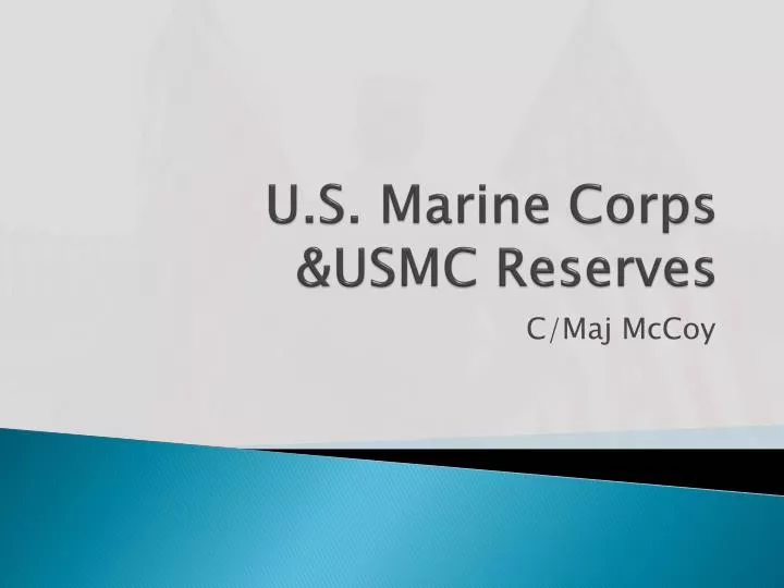 PPT - U.S. Marine Corps &USMC Reserves PowerPoint Presentation - ID:2531366