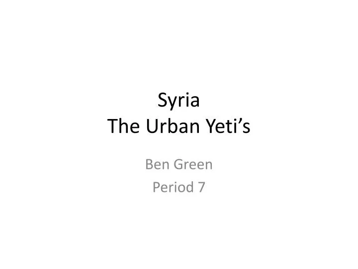 syria the urban yeti s