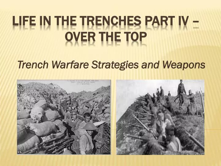 trench warfare strategies and weapons