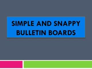 Simple and Snappy Bulletin Boards