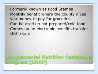 Supplemental Nutrition Assistance Program (SNAP)