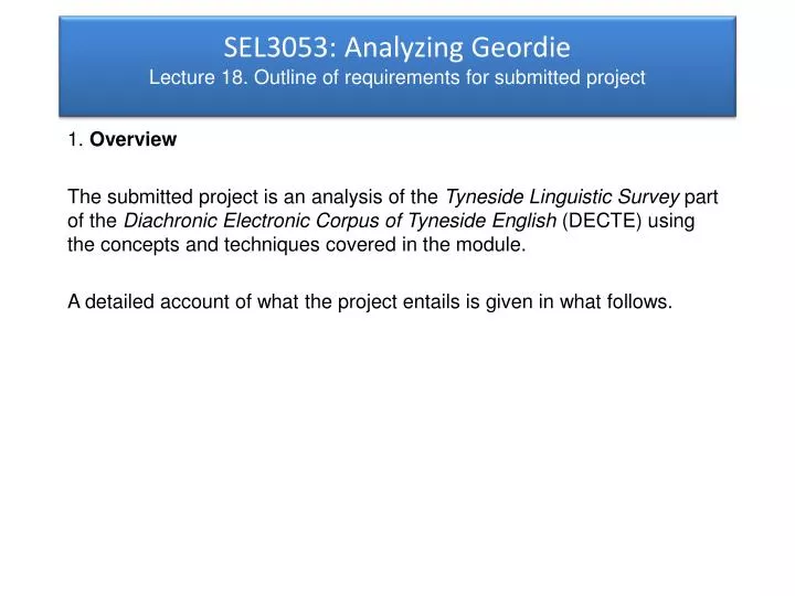 sel3053 analyzing geordie lecture 18 outline of requirements for submitted project