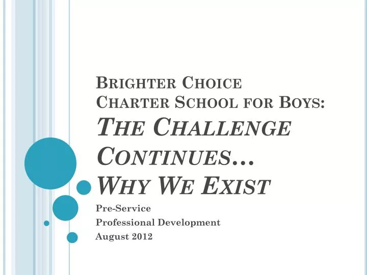 brighter choice charter school for boys the challenge continues why we exist