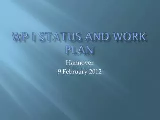 WP I Status and Work Plan