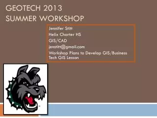 GeoTech 2013 Summer Workshop