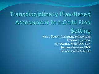 Transdisciplinary Play-Based Assessment in a Child Find Setting