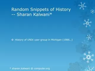 Random Snippets of History -- Sharan Kalwani *