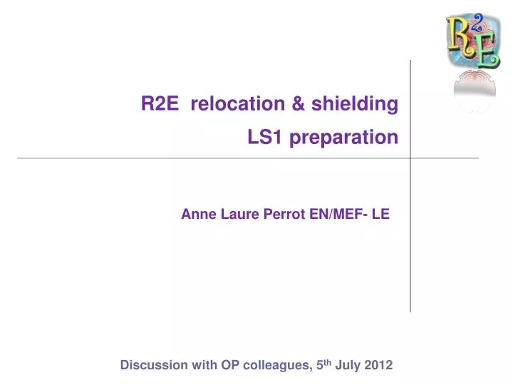 r2e relocation shielding ls1 preparation