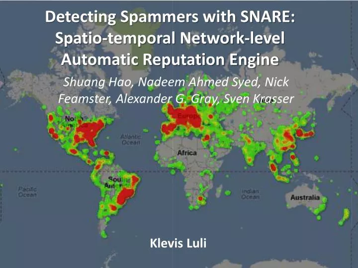 detecting spammers with snare spatio temporal network level automatic reputation engine