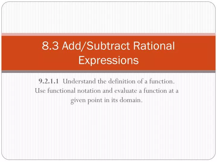 8 3 add subtract rational expressions