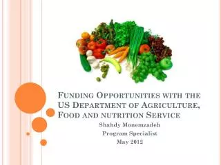 Funding Opportunities with the US Department of Agriculture, Foo d and nutrition Service