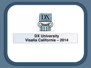 DX University Visalia California – 2014