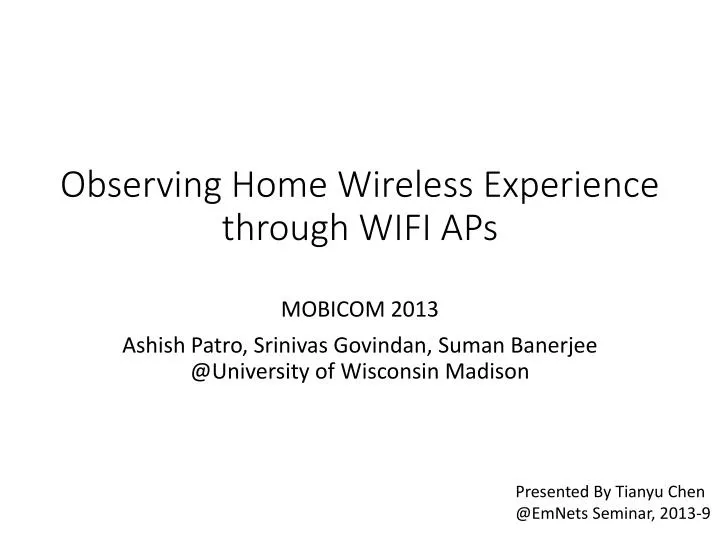 observing home wireless experience through wifi aps