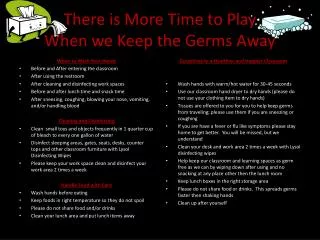 There is More Time to Play When we Keep the Germs Away