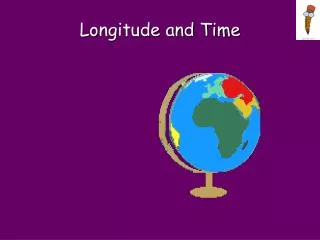 Longitude and Time