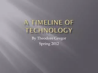 A timeline of technology