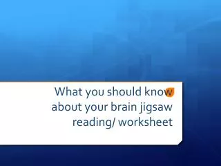 What you should know about your brain jigsaw reading/ worksheet