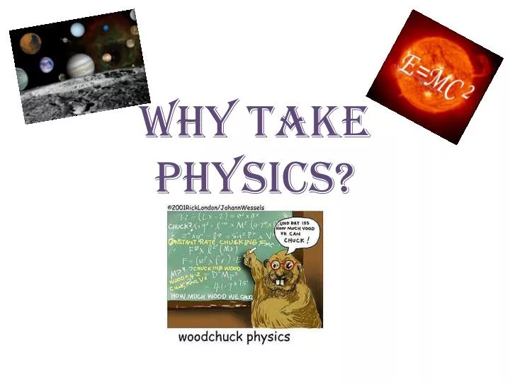 why take physics